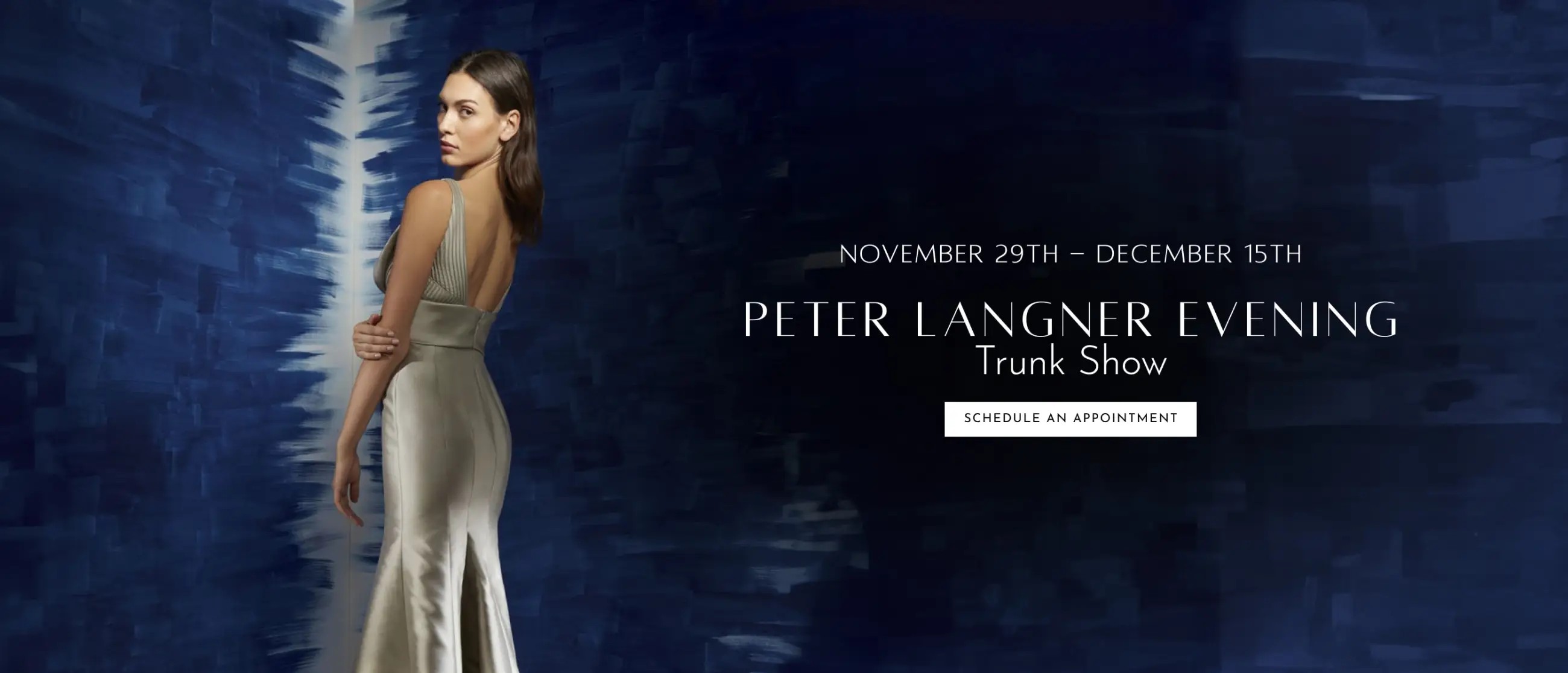 Peter Langner Evening Wear Trunk Show Banner